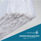 Wanderings Handmade White Deckle Edge Paper is beyond ordinary.